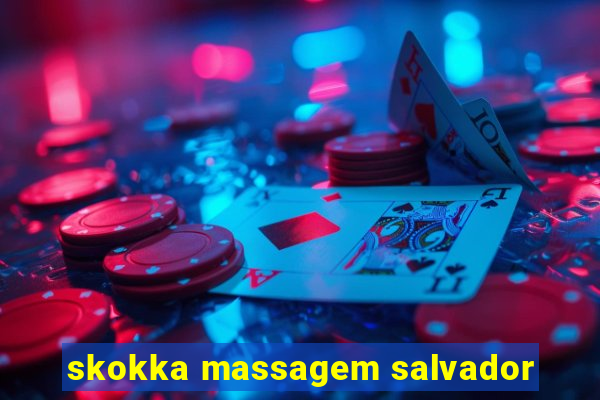 skokka massagem salvador